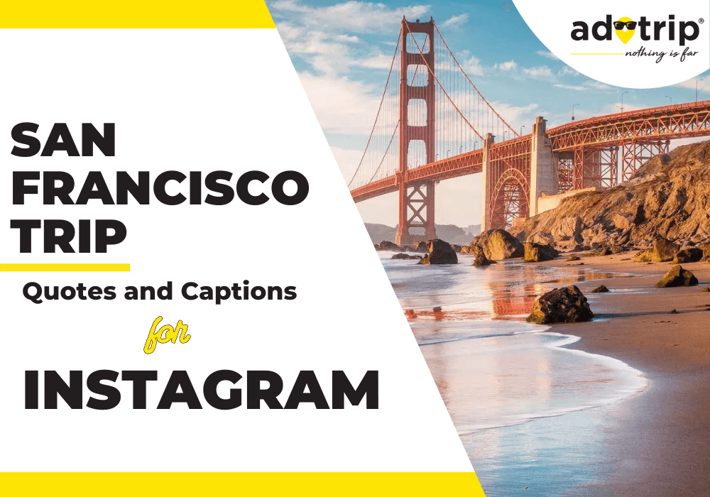 san francisco trip quotes and captions for instagram